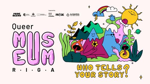 Queer Museum Riga presents "Who tells your story?" Exhibition 